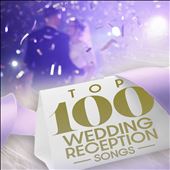 Top 100 Wedding Reception Songs