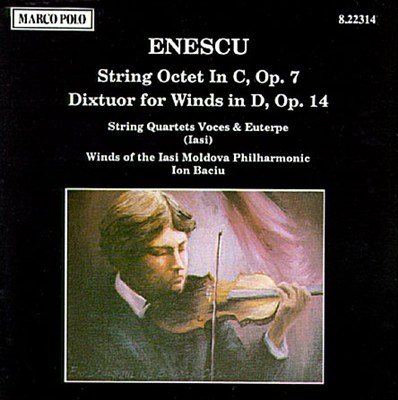 Enescu: String Octet in C major/Dixtuor for Wind