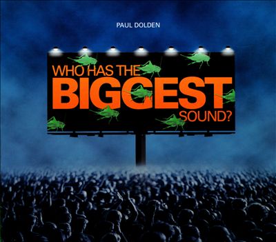 Who Has the Biggest Sound?