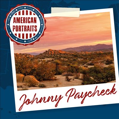American Country: Johnny Paycheck