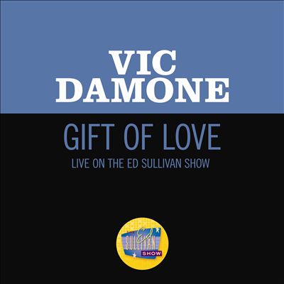 Gift of Love [Live on the Ed Sullivan Show, February 16, 1958]