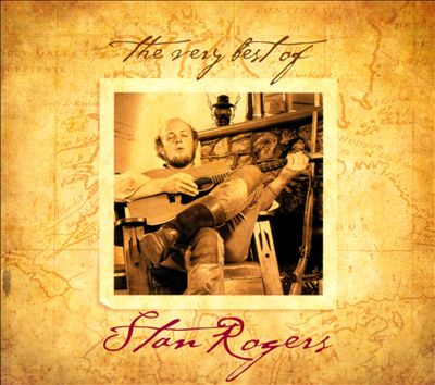The Very Best of Stan Rogers