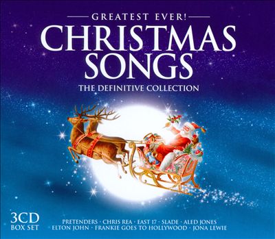 Greatest Ever! Christmas Songs: The Definitive Collection [2012]