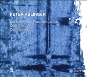Peter Ablinger: Der Regen, Das Glas, Das Lachen; Ohne Titel; Quadraturen IV