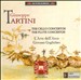 Giuseppe Tartini: The Cello Concertos; The Flute Concertos