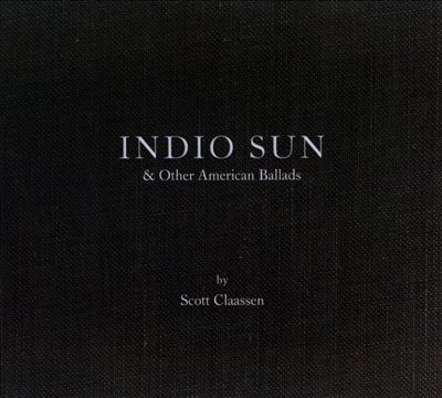 Indio Sun & Other American Ballads