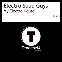 last ned album Electro Solid Guys - My Electro House