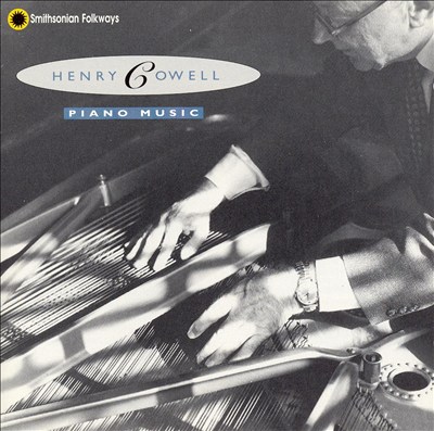 Henry Cowell: Piano Music