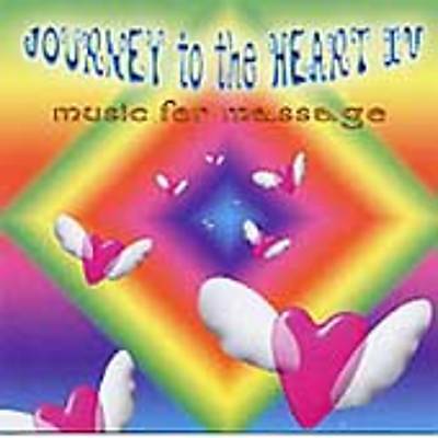 Journey to the Heart, Vol. 4: Music for Massage