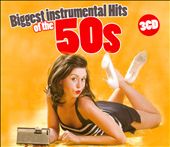 Biggest Instrumental Hits of the 50s