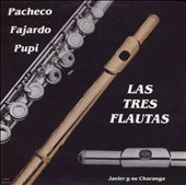 Las Tres Flautas: Javier Y Su Charanga