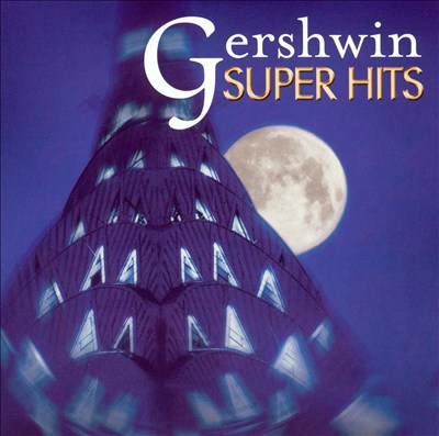 Gershwin Super Hits