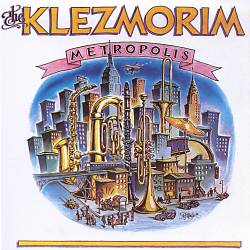 ladda ner album The Klezmorim - Metropolis