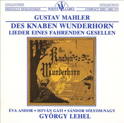 Lieder eines fahrenden Gesellen, song cycle for voice & piano (or orchestra)