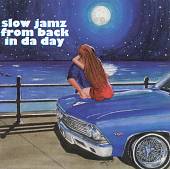Slow Jamz from Back in Da Day