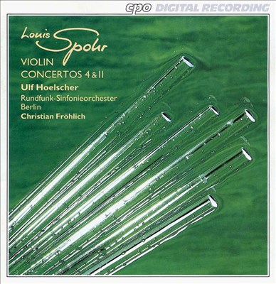Spohr: Violin Concertos Nos. 4 & 11