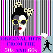 Original Hits From the 50s & 60s