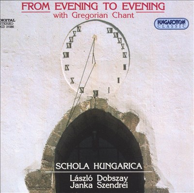From Evening to Evening with Gregorian Chant