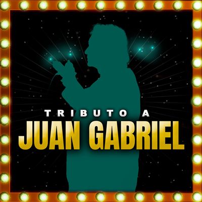Tributo a Juan Gabriel [2023]