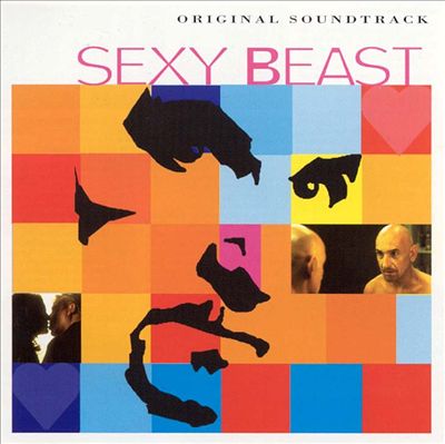 Sexy Beast [Soundtrack]