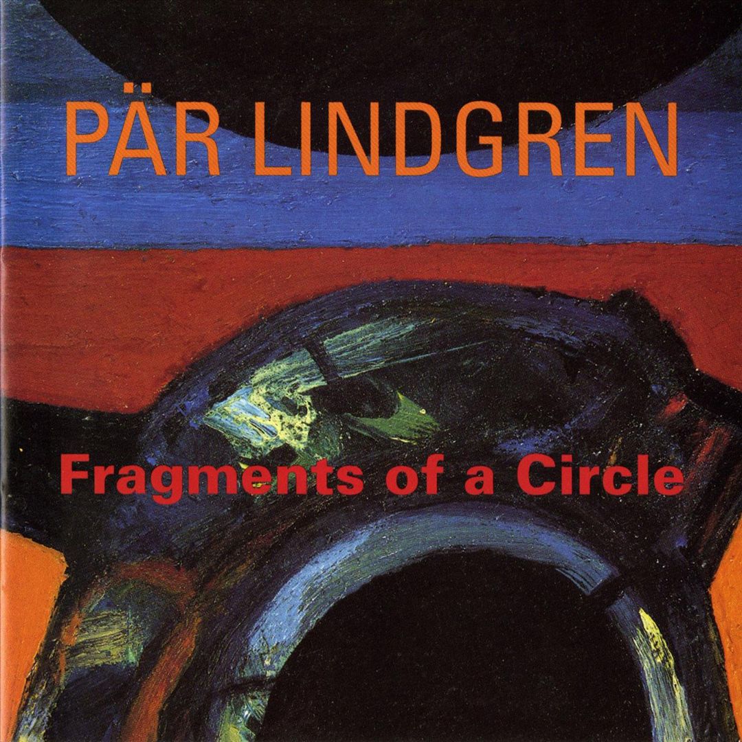 Pär Lindgren: Fragments of a Circle