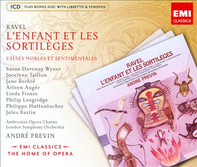 Ravel: L'Enfant et les Sortileges; Valses Nobles et Sentimentales