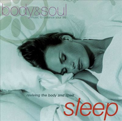 Body & Soul: Sleep