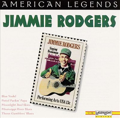American Legends No. 16: Jimmie Rodgers