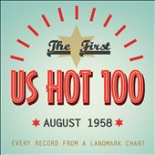 The First U.S. Hot 100: August 1958