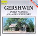 George Gershwin: Selections from the Opera Porgy and Bess/An American in Paris