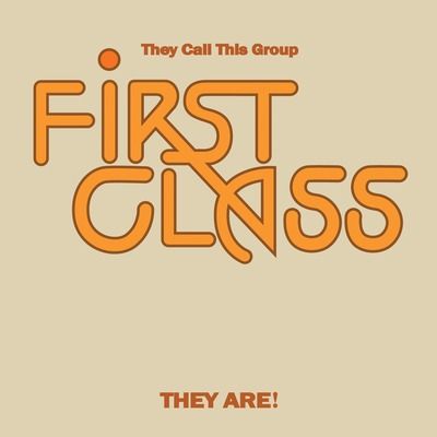 They Call This Group First Class They Are!