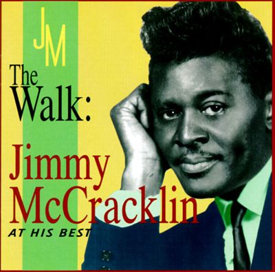 The Walk: Jimmy McCracklin at His Best