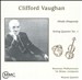 Clifford Vaughan: Hindu Rhapsody; String Quartet No. 1