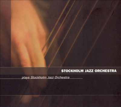 Plays Stockholm Jazz Orchestra