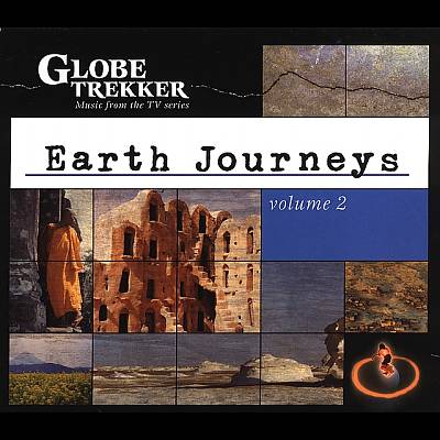Globe Trekker: Earth Journeys, Vol. 2
