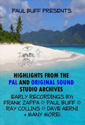 Paul Buff Presents Highlights from the Pal and Original Sound Studio Archives