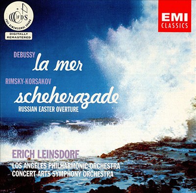 Claude Debussy: La Mer; Nicolai Rimsky-Korsakov: Scheherazade; Russian Easter Overture