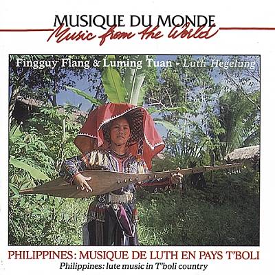 Philippines: Lute Music of Tboli