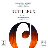 Dutilleux: Métaboles; Sur le même accord; Symphonie No. 1
