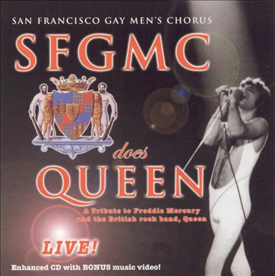 San Francisco Gay Men's Chorus Does Queen