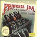 Gilbert & Sullivan: Princess Ida [1932 Recording]