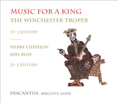 Music for a King: The Winchester Troper