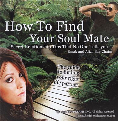 How To Find Your Soul Mate