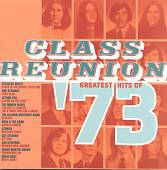Class Reunion: The Greatest Hits of 1973