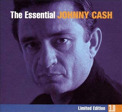 The Essential Johnny Cash [Limited Edition 3.0]