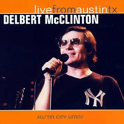 ladda ner album Delbert McClinton - Live From Austin Tx