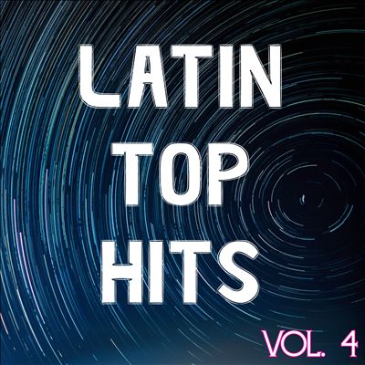 Latin Top Hits, Vol. 4