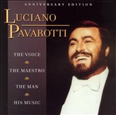 Luciano Pavarotti: Anniversary Edition