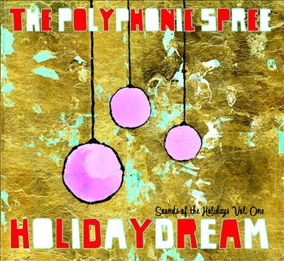 Holidaydream: Sounds of the Holidays, Vol. 1