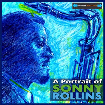 A Portrait of Sonny Rollins